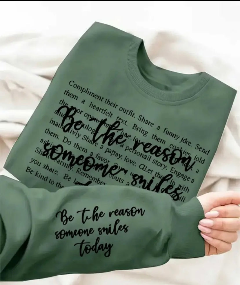 Be the reason someone smiles today jumper