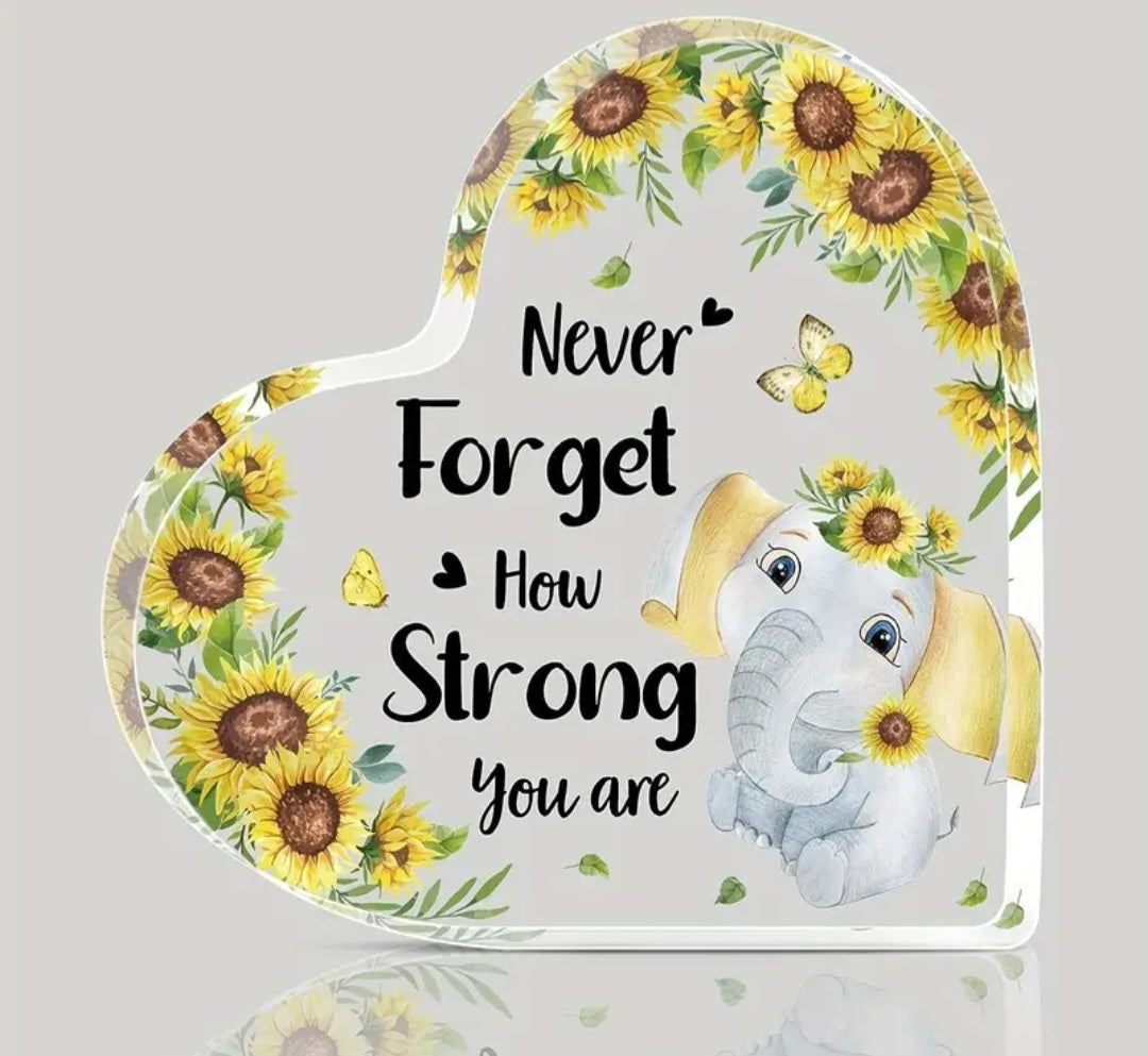 Never Forget How Strong You Are Plaque