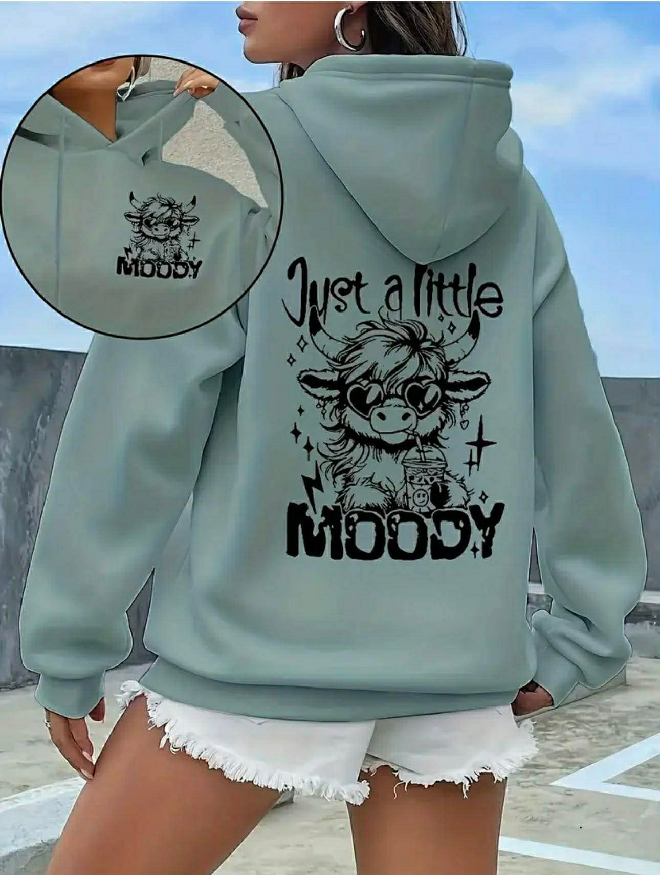 Just A Little Moody Hoodie