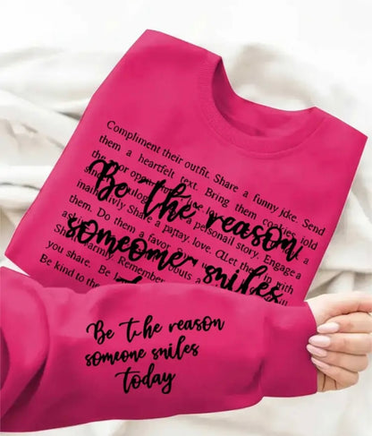 Be the reason someone smiles today jumper