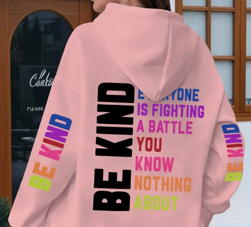 Long Sleeve Cozy hoodie be kind