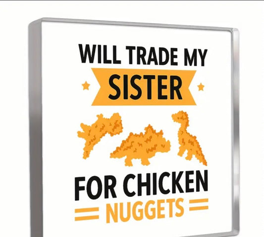 Will trade my sister plaque