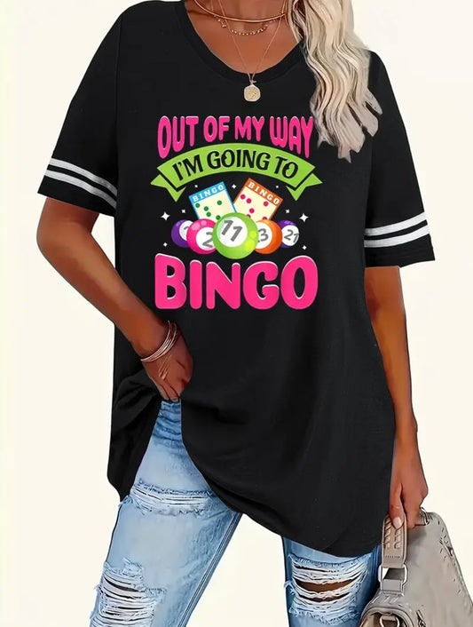 Out my way I’m going to bingo too
