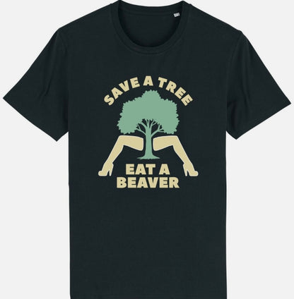 Save A Tree Eat A Beaver T-Shirt
