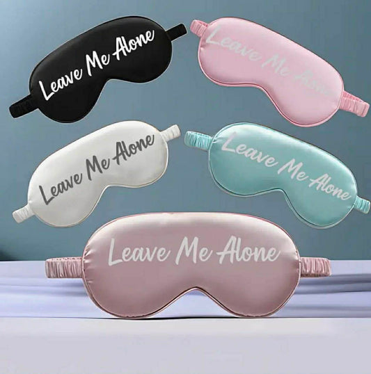 Leave Me Alone Sleep Mask