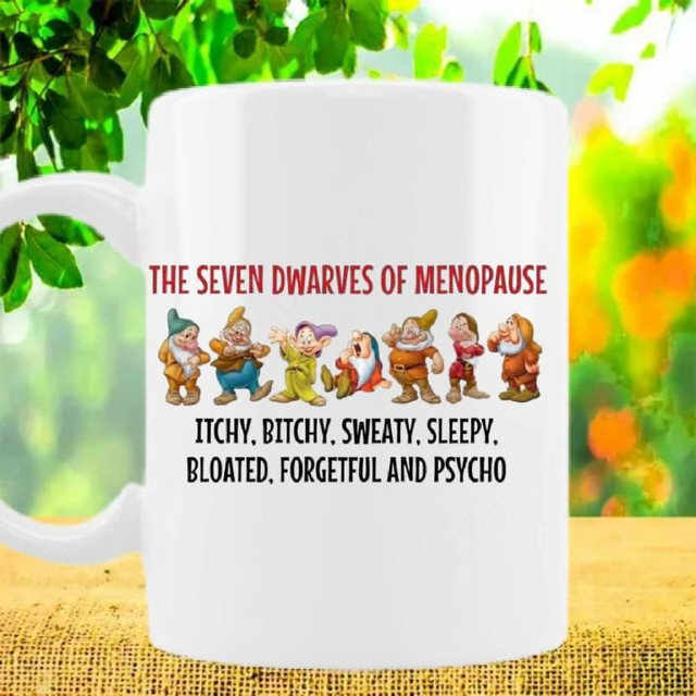 7 dwarfs Of Menopause mug