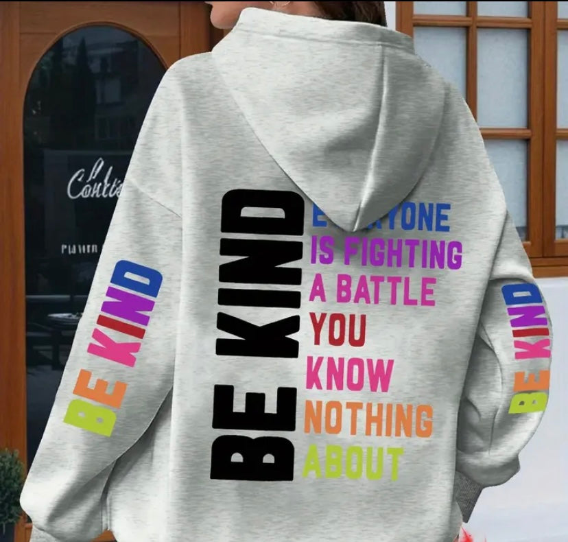 Long Sleeve Cozy hoodie be kind