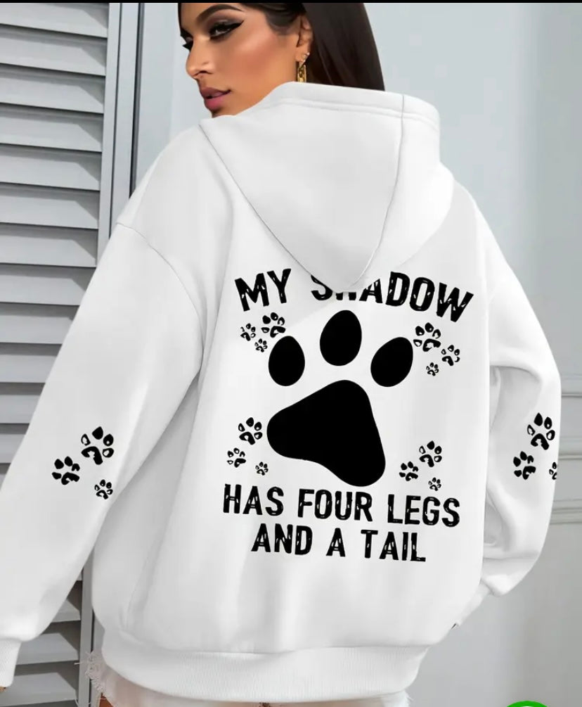 Plus Size - Plus Size Womans Casual Hoodie - "My Shadow Has Four Legs and a Tail”