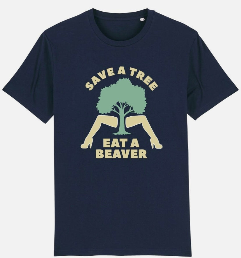 Save A Tree Eat A Beaver T-Shirt