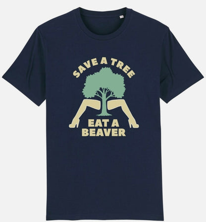 Save A Tree Eat A Beaver T-Shirt