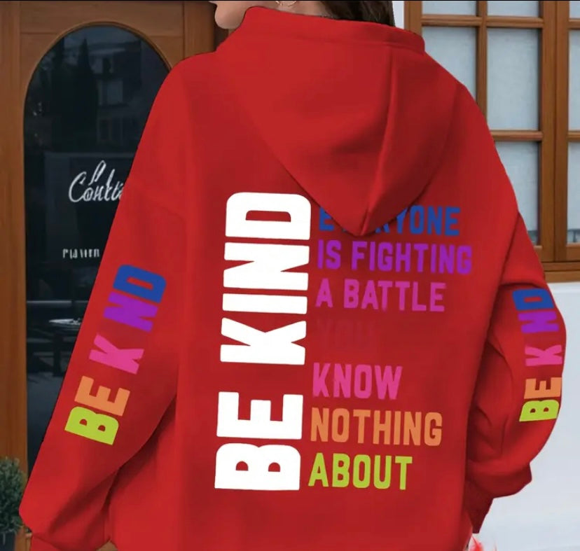 Long Sleeve Cozy hoodie be kind
