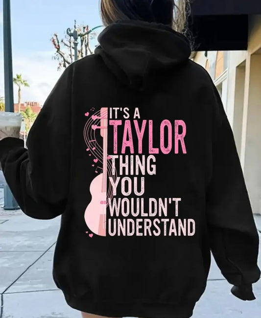 It’s a taylor thing ladies hoodie
