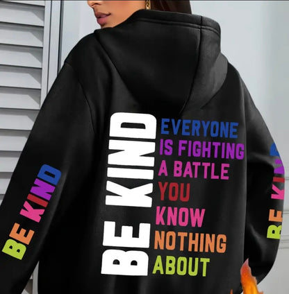 Long Sleeve Cozy hoodie be kind