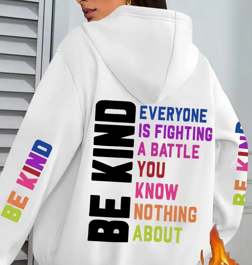 Long Sleeve Cozy hoodie be kind