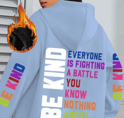 Long Sleeve Cozy hoodie be kind