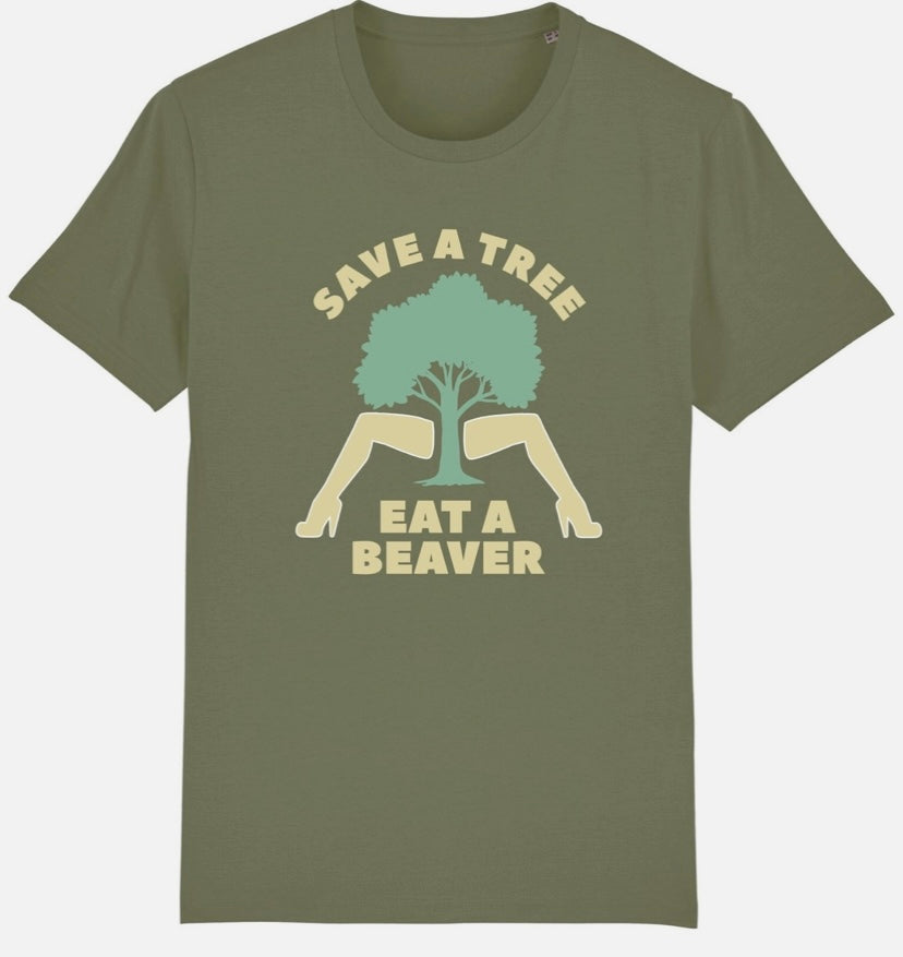 Save A Tree Eat A Beaver T-Shirt