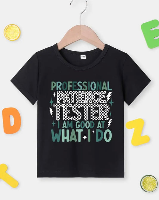 KIDS PROFESSIONAL PATIENCE TESTER I AM GOOD AT WHAT I DO TOP