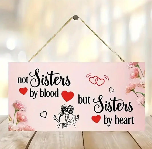 Sister by Heart Wooden Wall Hanging Sign