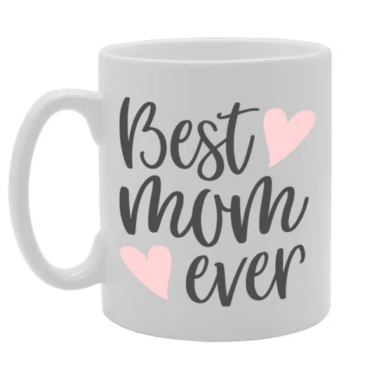 Best Mom Ever Mug