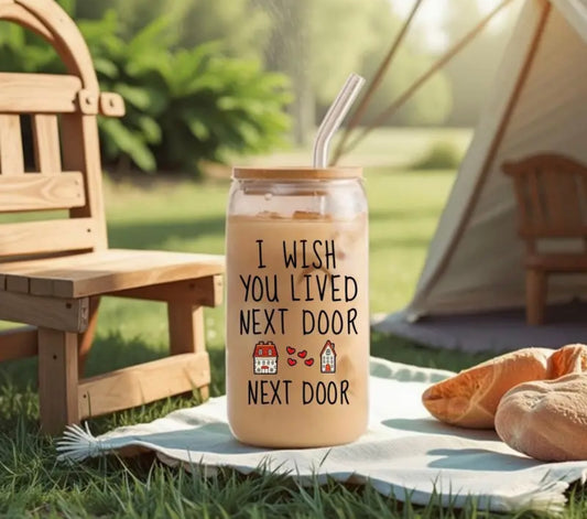 Wish You Lived Next Door Libby Glass