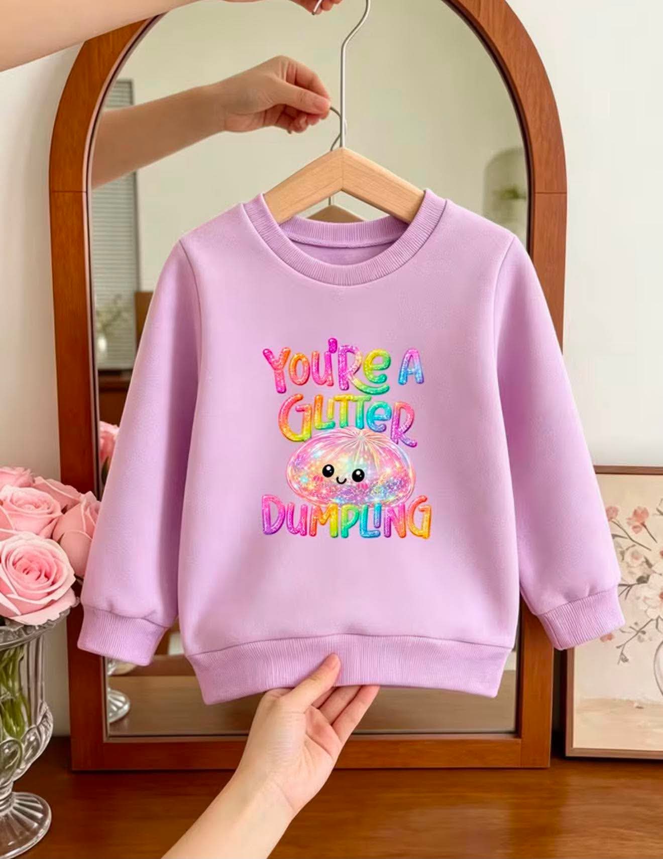 Your a glitter dumpling jumper