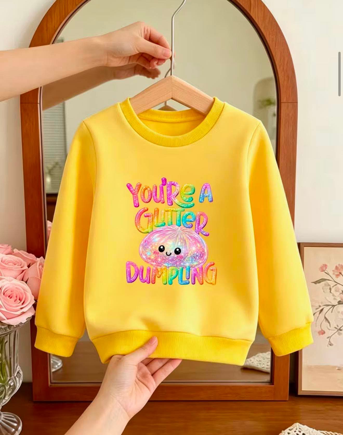Your a glitter dumpling jumper