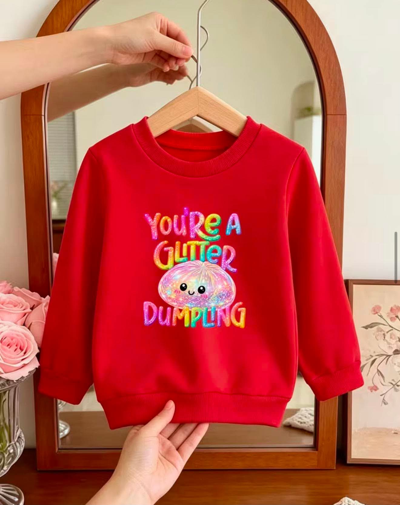 Your a glitter dumpling jumper