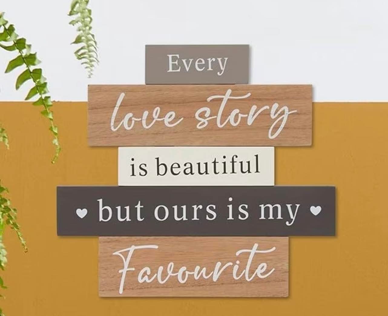 Every Love Story Is Beautiful Plaque