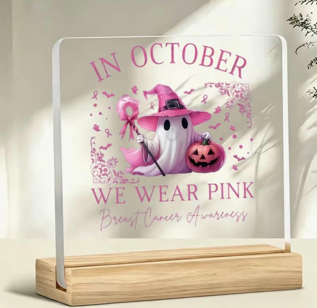 We Wear Pink In October Plaque